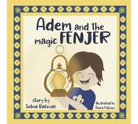 Selma Bacevac Adem and The Magic Fenjer (Tascabile) Mighty Balkan Kids