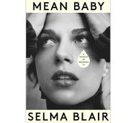 Selma Blair Mean Baby (Copertina rigida)
