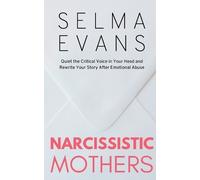 Selma Evans Narcissistic Mothers (Tascabile)