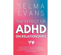 Selma Evans The Effect of ADHD on Relationships (Tascabile)
