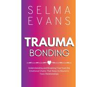 Selma Evans Trauma Bonding (Tascabile)