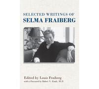 Selma Fraiberg Louis Fraiberg Selected Writings (Tascabile)