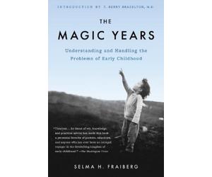 Selma H. Fraiberg The Magic Years (Tascabile)