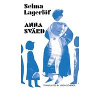 Selma Lagerlöf Anna Svärd (Tascabile) Lagerlöf in English
