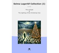 Selma Lagerlöf Collection (I): Outcast Lighting Christmas Tree