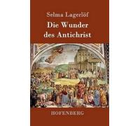 Selma Lagerlöf Die Wunder des Antichrist (Copertina rigida)