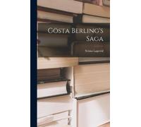 Selma Lagerlöf Gösta Berling's Saga (Copertina rigida)
