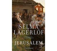 Selma Lagerlöf Holger Wolandt Lotta Rüegger Jerusalem: Roman (Copertina rigida)
