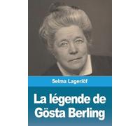 Selma Lagerlöf La Légende de Gösta Berling (Tascabile)