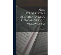 Selma Lagerlöf Nils Holgerssons Underbara Resa Genom Sverige, (Copertina rigida)