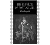 Selma Lagerlof The Emperor of Portugallia (Tascabile)