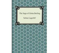 Selma Lagerlof The Saga of Gosta Berling (Tascabile)