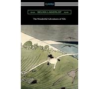 Selma Lagerlof The Wonderful Adventures of Nils (Tascabile)
