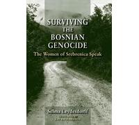 Selma Leydesdorff Surviving the Bosnian Genocide (Tascabile)