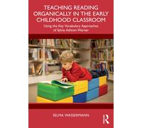 Selma Wasserman Teaching Reading Organically in the Early Childhood (Tascabile)