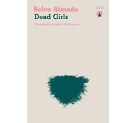 Selva Almada Dead Girls (Tascabile)