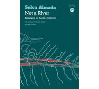 Selva Almada Not a River (Tascabile)