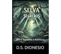 Selva dos Segredos Ocultos: Entre Sombras e Aventura