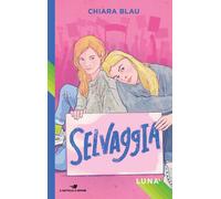 Selvaggia. Luna - Blau Chiara