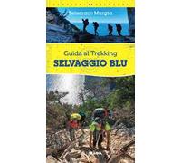 Selvaggio blu. Guida al trekking