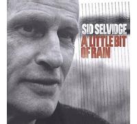 Selvidge, Sid - Little Bit Of Rain