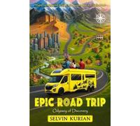 Selvin Kurian Epic Road Trip (Tascabile)