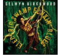 Selwyn Birchwood Electric Swamp Funkin' Blues Album