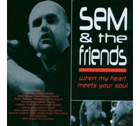 Sem And The Friends - When My Heart Meets Your