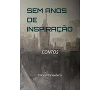 sem anos de inspiração: CONTOS