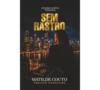 SEM RASTRO: O PREÇO DO PODER