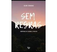 SEM REGRAS: Compêndio de poemas e poesias
