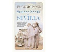 SEMANA SANTA EN SEVILLA (NOEL)