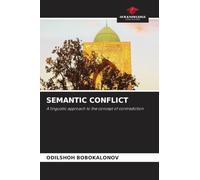 SEMANTIC CONFLICT: A linguistic approach to the concept of contradiction