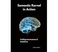 Semantic Kernel in Action: Crafting Autonomous AI Workflows