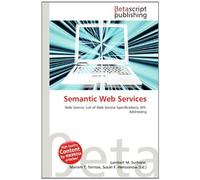 Semantic Web Services: Web Service, List of Web Service Specifications, WS-Addressing