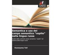 Semantica e uso del campo semantico “ospite” nella lingua russa: Analisi delle unità del campo semantico “ospite” nel sistema della lingua russa