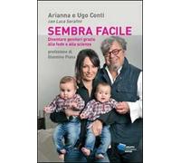 Sembra facile diventare genitori grazie alla fede e alla scienza