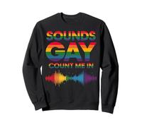 Sembra Gay Count Me In Rainbow Flag LGBT Gay Pride Felpa