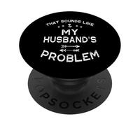 Sembra il problema di mio marito PopSockets PopGrip Adesivo