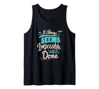 Sembra Sempre Impossibile Fino a Quando Non Viene Fatto Inspirational Canotta