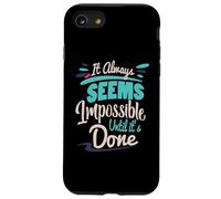 Sembra sempre impossibile fino a quando non viene fatto Inspirational Custodia per iPhone SE (2020) / 7/8