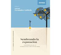 Sembrando la reputación: Conferencias de la International Reputation Week