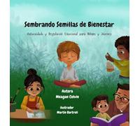 Sembrando Semillas de Bienestar: Autocuidado y Regulación Emocional para Niñ@s y Jóvenes