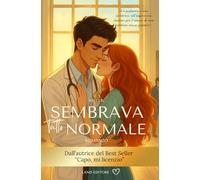 Sembrava tutto normale: [un appassionante hate to love di Nelli B.]