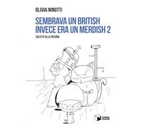 Sembrava un British invece era un Merdish. Saluto alla regina. Vol. 2