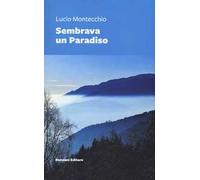 Sembrava un paradiso