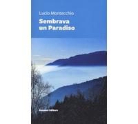 Sembrava un paradiso