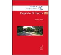 Semeion. Centro ricerche di scienze della comunicazione. Rapporto di ricerca. Anno 2006