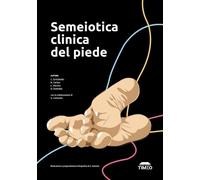 SEMEIOTICA CLINICA DEL PIEDE - ERRICHIELLO CARMELO, CERLON RAUL - Timeo