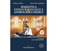 Semeiotica endocrinologica & andrologica medica